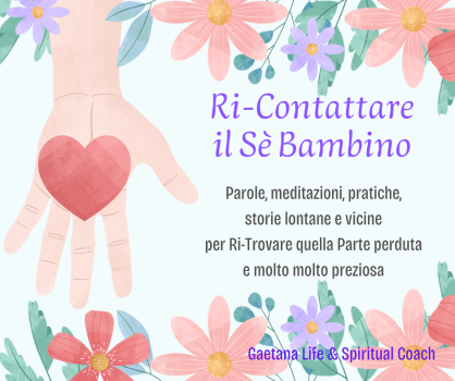 Copia di Ri-Contattare il Sè Bambino